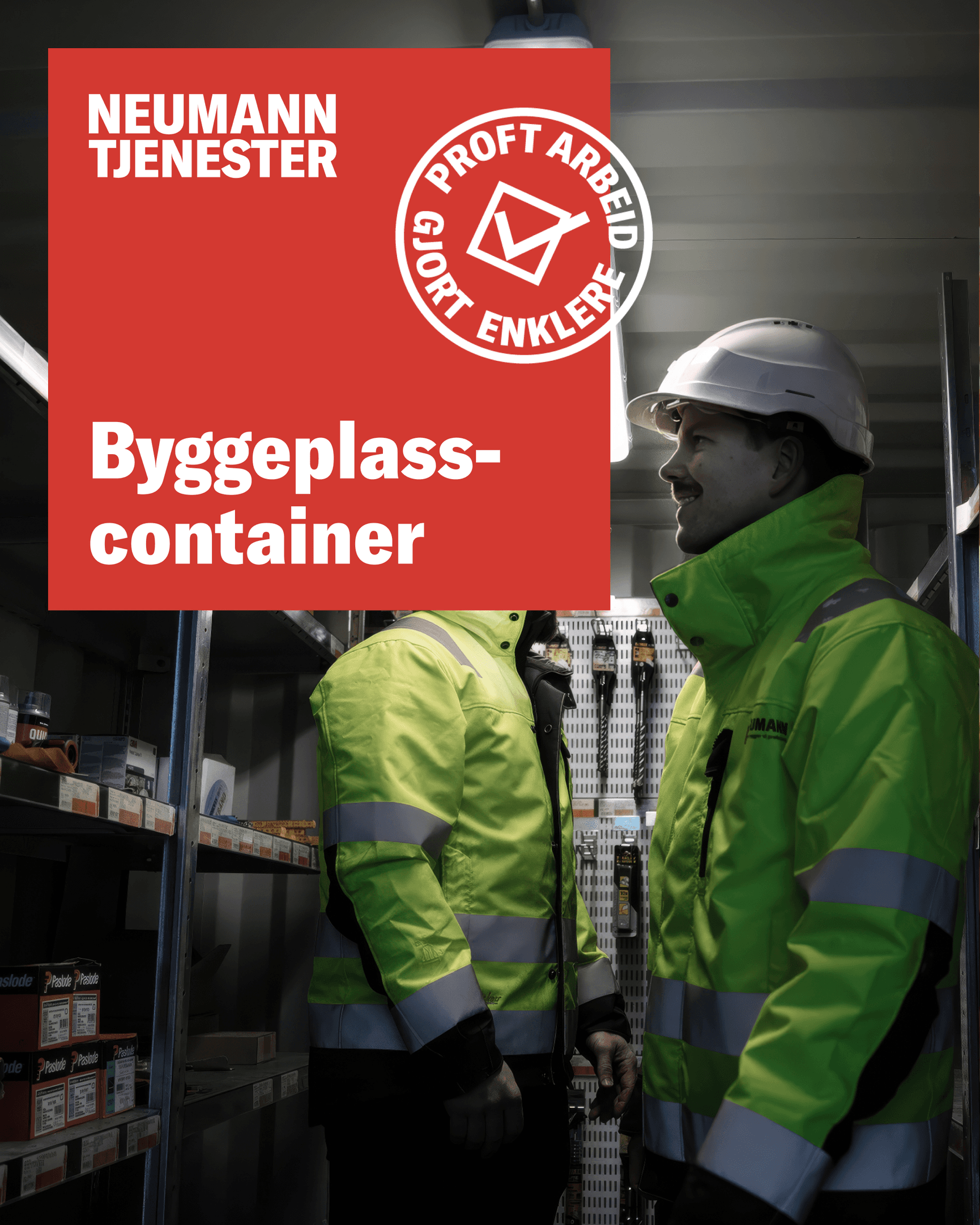 Neumann Tjenester byggeplasscontainer verktøy festmidler VMF